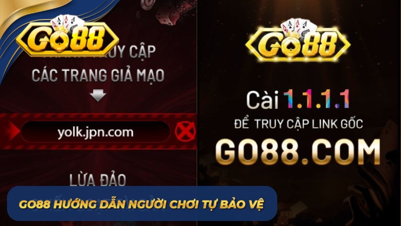 GO88 hướng dẫn người chơi tự bảo vệ