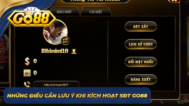 Những điều cần lưu ý khi kích hoạt SĐT GO88