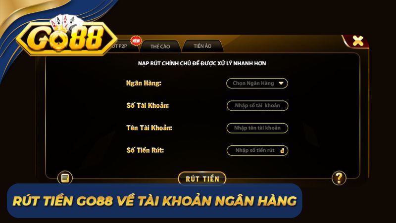 rút tiền Go88 về tài khoản ngân hàng